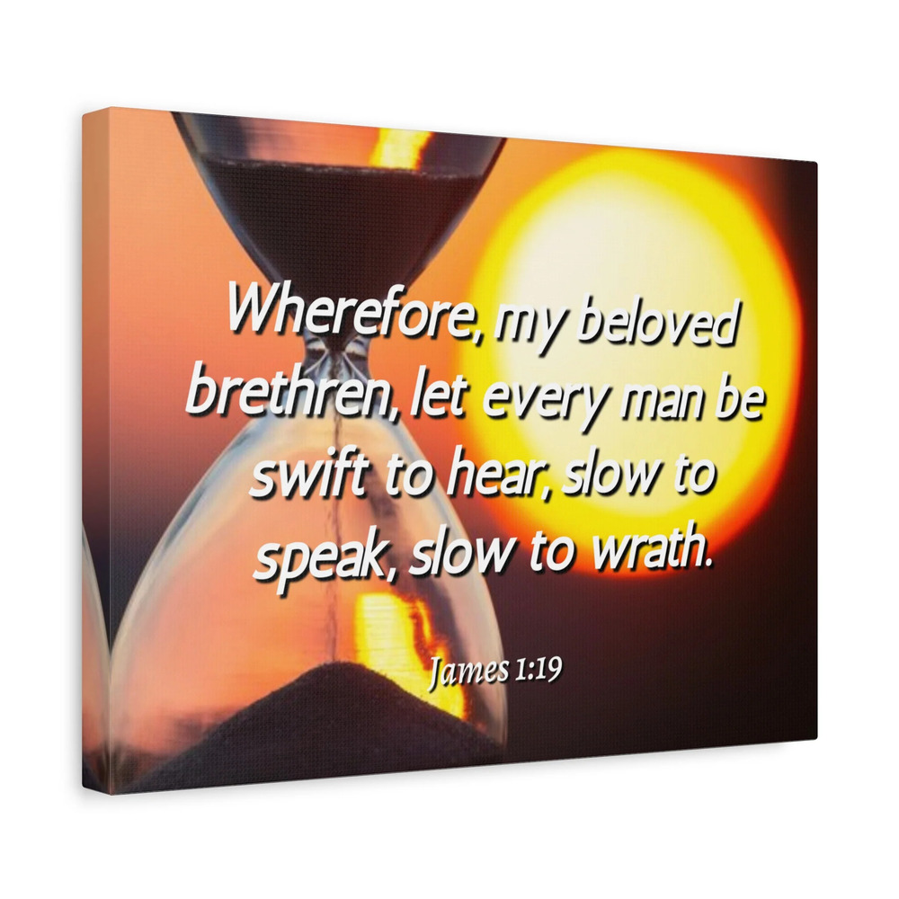 Scripture Canvas My Beloved Brethren James 1:19 Christian Wall Art Bible Verse